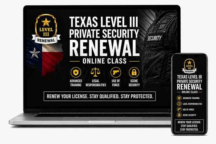 A & R LTC – Texas Level III Recertification Private Security Online Class